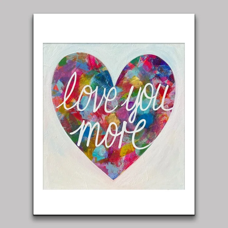 Love You More One Heart print on paper or Canvas Giclee — Carla Bank